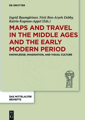 Maps and Travel in the Middle Ages and the Early Modern Period (inbunden)