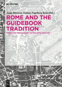 Rome and The Guidebook Tradition (inbunden)