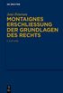 Montaignes Erschlie�ung der Grundlagen des Rechts
