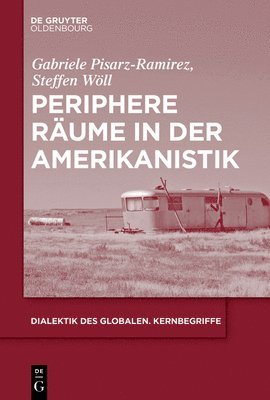 Periphere R�ume in der Amerikanistik (inbunden)