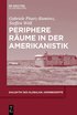 Periphere R�ume in der Amerikanistik