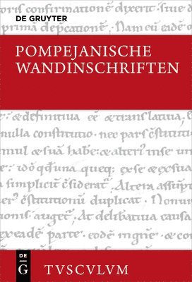 Pompejanische Wandinschriften: Lateinisch - Deutsch (hftad)