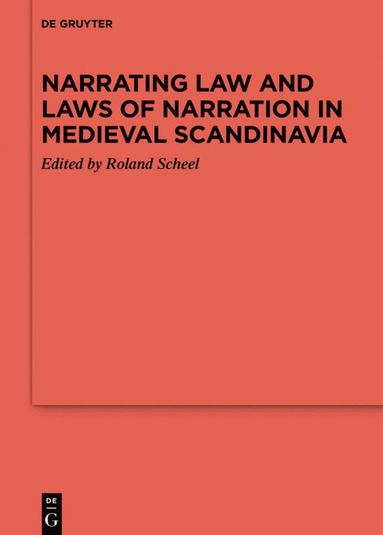 Narrating Law and Laws of Narration in Medieval Scandinavia (hftad)