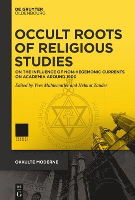 Occult Roots of Religious Studies (inbunden)