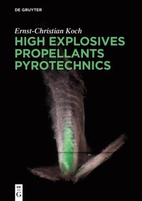 High Explosives, Propellants, Pyrotechnics (e-bok)
