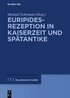 Euripides-Rezeption in Kaiserzeit Und Spatantike
