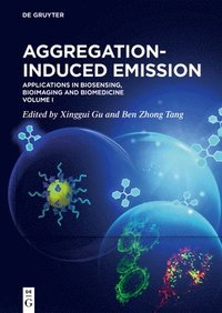 Aggregation-Induced Emission (inbunden)