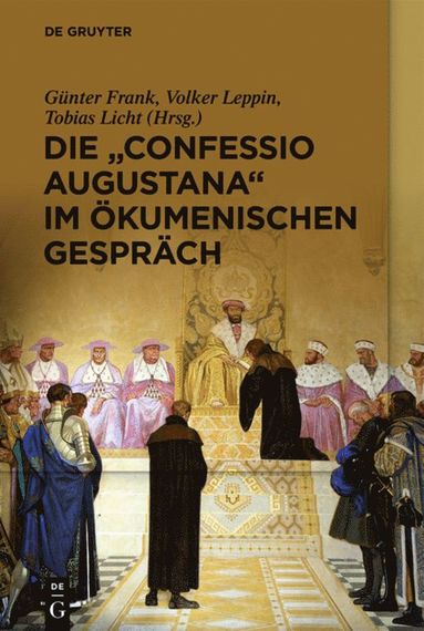 Die ?Confessio Augustana" im kumenischen Gesprch (inbunden)