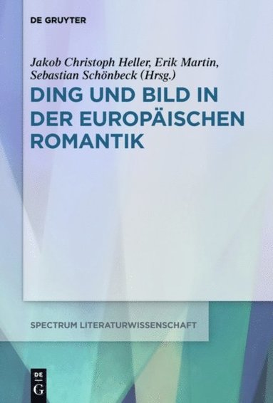 Ding und Bild in der europÿischen Romantik (pocket)