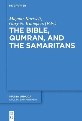 Bible, Qumran, and the Samaritans (inbunden)