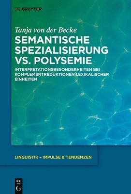 Semantische Spezialisierung vs. Polysemie (inbunden)