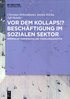 VOR Dem Kollaps!? Besch�ftigung Im Sozialen Sektor
