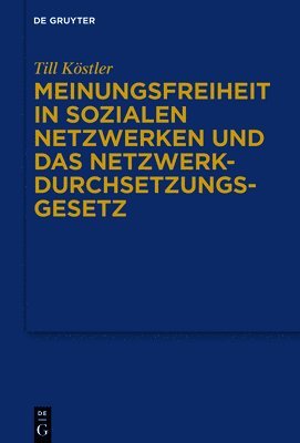 Meinungsfreiheit in sozialen Netzwerken und das Netzwerkdurchsetzungsgesetz (inbunden)