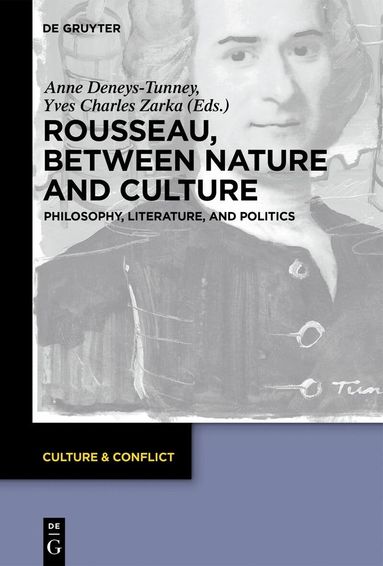 Rousseau Between Nature and Culture (inbunden)