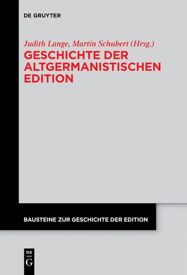 Geschichte der altgermanistischen Edition (inbunden)