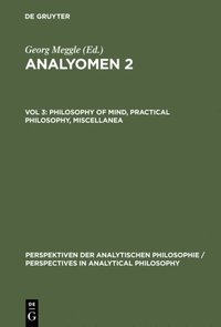 Philosophy of Mind, Practical Philosophy, Miscellanea (e-bok)