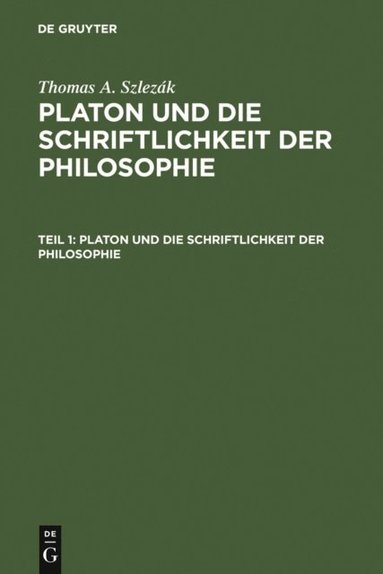Platon und die Schriftlichkeit der Philosophie (e-bok)