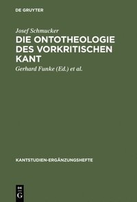 Die Ontotheologie des vorkritischen Kant (e-bok)
