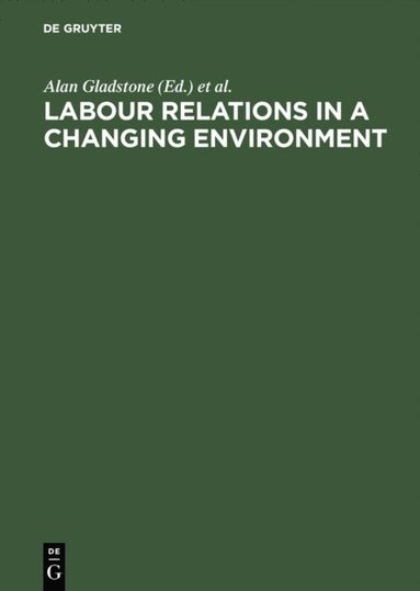 Labour Relations in a Changing Environment (e-bok)