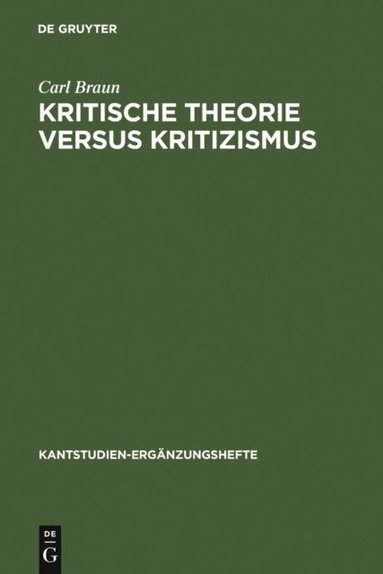 Kritische Theorie versus Kritizismus (inbunden)