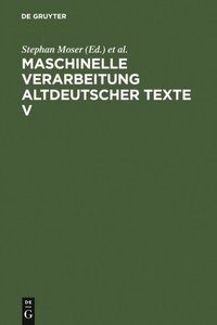 Maschinelle Verarbeitung altdeutscher Texte V (e-bok)