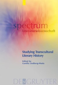 Studying Transcultural Literary History (e-bok)