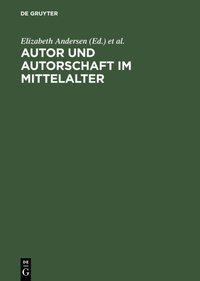 Autor und Autorschaft im Mittelalter (e-bok)