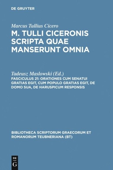 Orationes cum senatui gratias egit, cum populo gratias egit, de domo sua, de haruspicum responsis (inbunden)