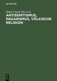 Antisemitismus, Paganismus, Völkische Religion (e-bok)