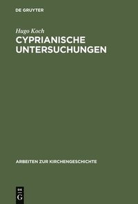 Cyprianische Untersuchungen (inbunden)