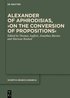 Alexander of Aphrodisias, ?On the Conversion of Propositions?