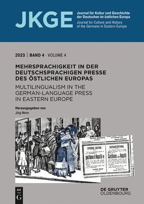 Mehrsprachigkeit in Der Deutschsprachigen Presse Des �stlichen Europas / Multilingualism in the German-Language Press in Eastern Europe
