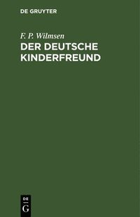 Der Deutsche Kinderfreund (inbunden)