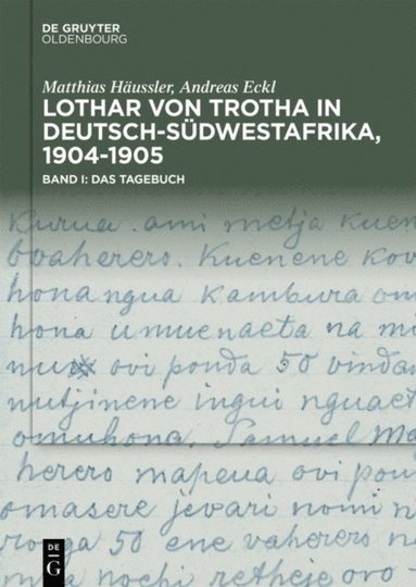 Lothar von Trotha in Deutsch-Südwestafrika, 1904?1905 (inbunden)