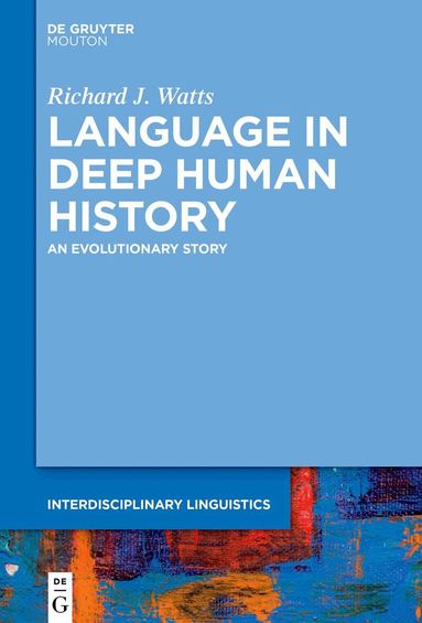 Language in Deep Human History (inbunden)