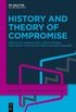 History and Theory of Compromise