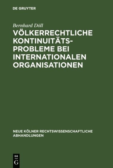 Völkerrechtliche Kontinuitÿtsprobleme bei internationalen Organisationen (e-bok)