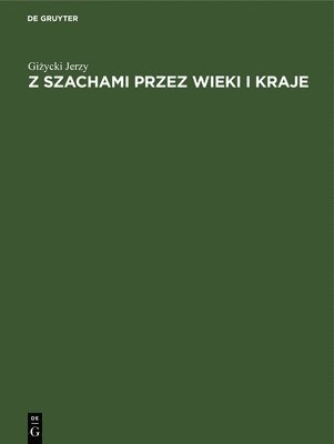 Z Szachami Przez Wieki I Kraje (häftad)