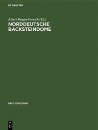 Norddeutsche Backsteindome (inbunden)