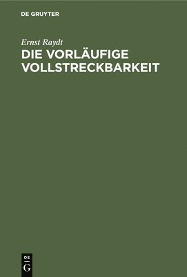 Die Vorl�ufige Vollstreckbarkeit (h�ftad)