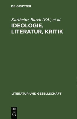 Ideologie, Literatur, Kritik (inbunden)