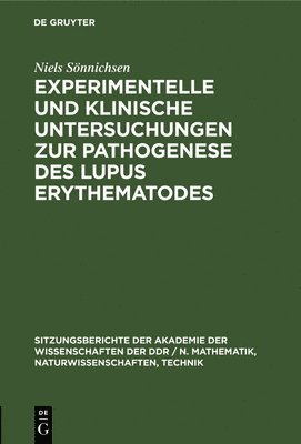 Experimentelle Und Klinische Untersuchungen Zur Pathogenese Des Lupus ...