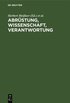 Abrstung, Wissenschaft, Verantwortung