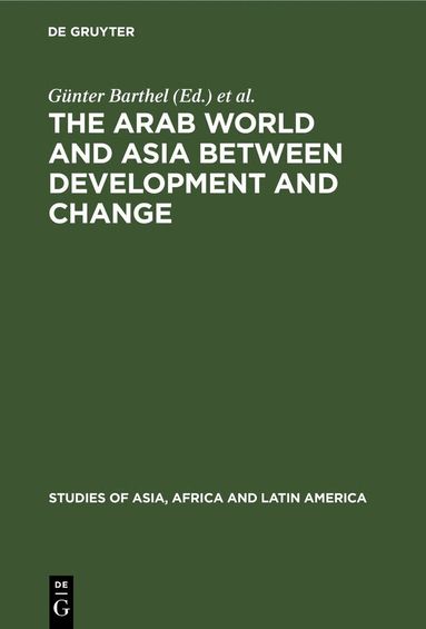 Arab World and Asia between Development and Change (inbunden)