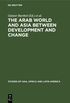Arab World and Asia between Development and Change