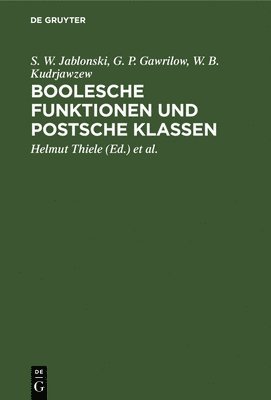 Boolesche Funktionen Und Postsche Klassen (häftad)
