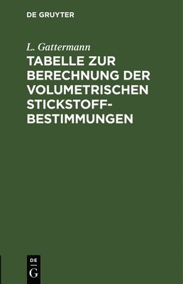 Tabelle Zur Berechnung Der Volumetrischen Stickstoff-Bestimmungen (hftad)