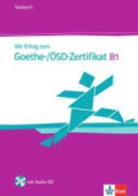 Mit Erfolg zum Goethe-/ÖSD-Zertifikat B1 Testbuch mit Audios (pussel)