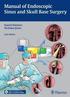 Manual of Endoscopic Sinus and Skull Base Surgery: and its Extended Applications Including Skull Base Surgery