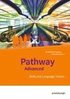Pathway Advanced. Arbeitsheft mit L�sungen auf CD-ROM . Qualifikationsphase. Gymnasiale Oberstufe. Neubearbeitung
